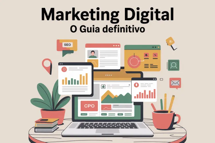 Guia definitivo sobre marketing digital, mostrando os pilares de uma estratégia de sucesso.