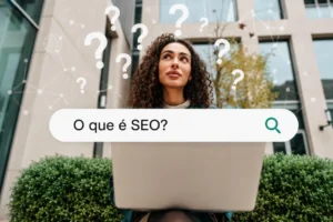 O que é SEO: guia completo para empresas